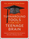 Turnaround Tools for the Teenage Brain - Eric Jensen ; Carole Snider - 9781118343050