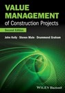 Value Management of Construction Projects - John Kelly ; Steven Male ; Drummond Graham - 9781118355145