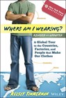 Where am I Wearing? - Kelsey Timmerman - 9781118356098