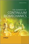 The Elements of Continuum Biomechanics - Marcelo Epstein - 9781118361009