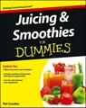 Juicing and Smoothies For Dummies - Pat Crocker - 9781118395714