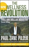 The New Wellness Revolution - Paul Zane Pilzer - 9781118428634