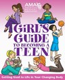 American Medical Association Girl's Guide to Becoming a Teen - American Medical Association - 9781118429891