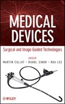 Medical Devices - Martin Culjat ; Rahul Singh ; Hua Lee - 9781118453537