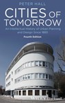 Cities of Tomorrow - Peter Hall - 9781118456514