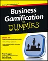 Business Gamification For Dummies - Kris Duggan ; Kate Shoup - 9781118466940