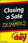 Closing a Sale In a Day For Dummies - Tom Hopkins - 9781118491164