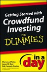 Getting Started with Crowdfund Investing In a Day For Dummies - Sherwood Neiss ; Jason W. Best ; Zak Cassady-Dorion - 9781118502242