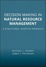 Decision Making in Natural Resource Management - Michael J. Conroy ; James T. Peterson - 9781118506233