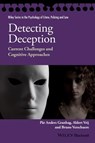 Detecting Deception - Par Anders Granhag ; Aldert (University of Portsmouth Vrij ; Bruno Verschuere - 9781118509753