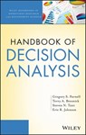Handbook of Decision Analysis - Gregory S. Parnell ; Terry Bresnick ; Steven N. Tani ; Eric R. Johnson - 9781118515846