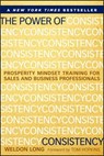 The Power of Consistency - Weldon Long - 9781118526538