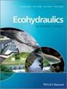 Ecohydraulics - Ian Maddock ; Atle Harby ; Paul Kemp ; Paul J. Wood - 9781118526743