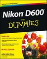Nikon D600 For Dummies - Julie Adair King - 9781118530573