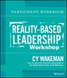 Reality-Based Leadership Participant Workbook - Cy Wakeman - 9781118540442