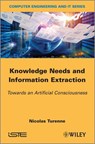 Knowledge Needs and Information Extraction - Nicolas Turenne - 9781118574591
