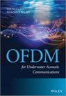 OFDM for Underwater Acoustic Communications - Zhaohui Wang ; Sheng Zhou - 9781118693810