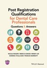 Post Registration Qualifications for Dental Care Professionals - Nicola Rogers ; Rebecca Davies ; Wendy Lee ; Dominic O'Sullivan ; Frances Marriott - 9781118711101