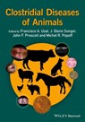 Clostridial Diseases of Animals - FRANCISCO A. (SCHOOL OF VETERINARY MEDICINE AT THE UNIVERSITY OF CALIFORNIA AT DAVIS IN SAN BERNARDINO,  CA) Uzal ; J. Glenn (College of Agriculture, The University of Arizona in Tucson, Arizon, USA) Songer ; John F. (University of Guelph) Prescott ; Michel R. (National Reference Center for Anaerobi - 9781118728406