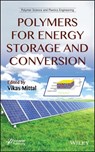 Polymers for Energy Storage and Conversion - Vikas Mittal - 9781118734087
