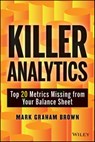 Killer Analytics - Mark Graham Brown - 9781118737781