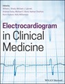 Electrocardiogram in Clinical Medicine - Michael J. Lipinski ; Andrew E. (University of Virginia Health Sciences Centre Darby ; Michael C. (University of Maryland School of Medicine Baltimore Bond - 9781118754559