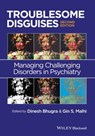 Troublesome Disguises - Dinesh Bhugra ; Gin S. Malhi - 9781118799604