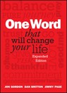 One Word That Will Change Your Life, Expanded Edition - Jon Gordon ; Dan Britton ; Jimmy Page - 9781118809426