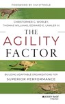 The Agility Factor - Christopher G. Worley ; Thomas D. Williams ; Edward E. Lawler - 9781118821374