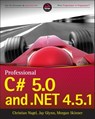 Professional C# 5.0 and .NET 4.5.1 - Christian Nagel ; Jay Glynn ; Morgan Skinner - 9781118832981