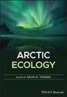 Arctic Ecology - David N. (University of Helsinki Thomas - 9781118846544