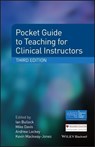 Pocket Guide to Teaching for Clinical Instructors - Ian (National Clinical Guideline Centre Bullock ; Mike (Advanced Life Support Group Davis ; Andrew (Calderdale Royal Hospital Lockey - 9781118860076