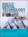 Basics of Dental Technology - Tony (School of Dentistry Johnson ; David G. (Sheffield University) Patrick ; Christopher W. (Sheffield University) Stokes ; David G. (Sheffield University) Wildgoose - 9781118886212