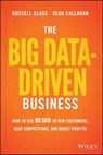 The Big Data-Driven Business - Russell Glass ; Sean Callahan - 9781118889787