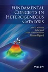 Fundamental Concepts in Heterogeneous Catalysis - Felix Studt ; Frank Abild-Pedersen ; Thomas Bligaard ; Jens K. Nørskov - 9781118892022