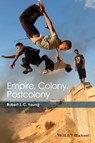 Empire, Colony, Postcolony - Robert J. C. Young - 9781118896150