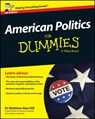 American Politics For Dummies, UK Edition - Matthew Alan (Liverpool John Moores University) Hill - 9781118920510