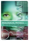 Introduction to Biological Physics for the Health and Life Sciences - Kirsten (University of Otago) Franklin ; Paul (University of Otago) Muir ; Terry (University of Otago) Scott ; Paul (University of Otago) Yates - 9781118934500
