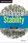 Financial Stability - Frederick L. Feldkamp ; R. Christopher Whalen - 9781118935804