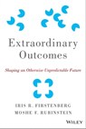 Extraordinary Outcomes - Iris R. Firstenberg ; Moshe F. Rubinstein - 9781118938355
