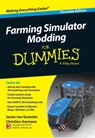 Farming Simulator Modding For Dummies - Jason van Gumster ; Christian Ammann - 9781118940273