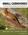 Small Carnivores - Emmanuel Do Linh San ; Jun J. Sato ; Jerrold L. Belant ; Michael J. Somers - 9781118943267