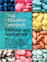 Drug Utilization Research - Monique Elseviers ; Morten Andersen ; Ria Benko ; Marion Bennie ; Irene Eriksson ; Brian Godman ; Janet Krska ; Elisabetta Poluzzi ; Vera Vlahovic-Palcevski ; Robert Vander Stichele ; Björn Wettermark ; Anna Birna Almarsdóttir ; Katja Taxis - 9781118949771