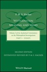 Wittgenstein: Meaning and Mind (Volume 3 of an Analytical Commentary on the Philosophical Investigations), Part 1: Essays, 2nd Edition -  - 9781118951835