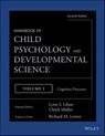 Handbook of Child Psychology and Developmental Science, Cognitive Processes - Richard M. Lerner ; Lynn S. Liben ; Ulrich Mueller - 9781118953853