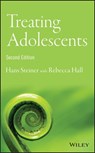 Treating Adolescents - Hans Steiner ; Rebecca E. Hall - 9781118961704