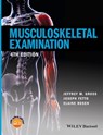 Musculoskeletal Examination - Jeffrey M. Gross ; Joseph Fetto ; Elaine Rosen - 9781118962749