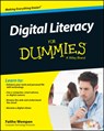 Digital Literacy For Dummies - Faithe (Computer Support Technician and Trainer) Wempen - 9781118962862