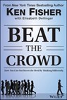 Beat the Crowd - Kenneth L. Fisher ; Elisabeth Dellinger - 9781118973073