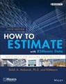 How to Estimate with RSMeans Data - RSMeans ; Saleh A. Mubarak - 9781118977972